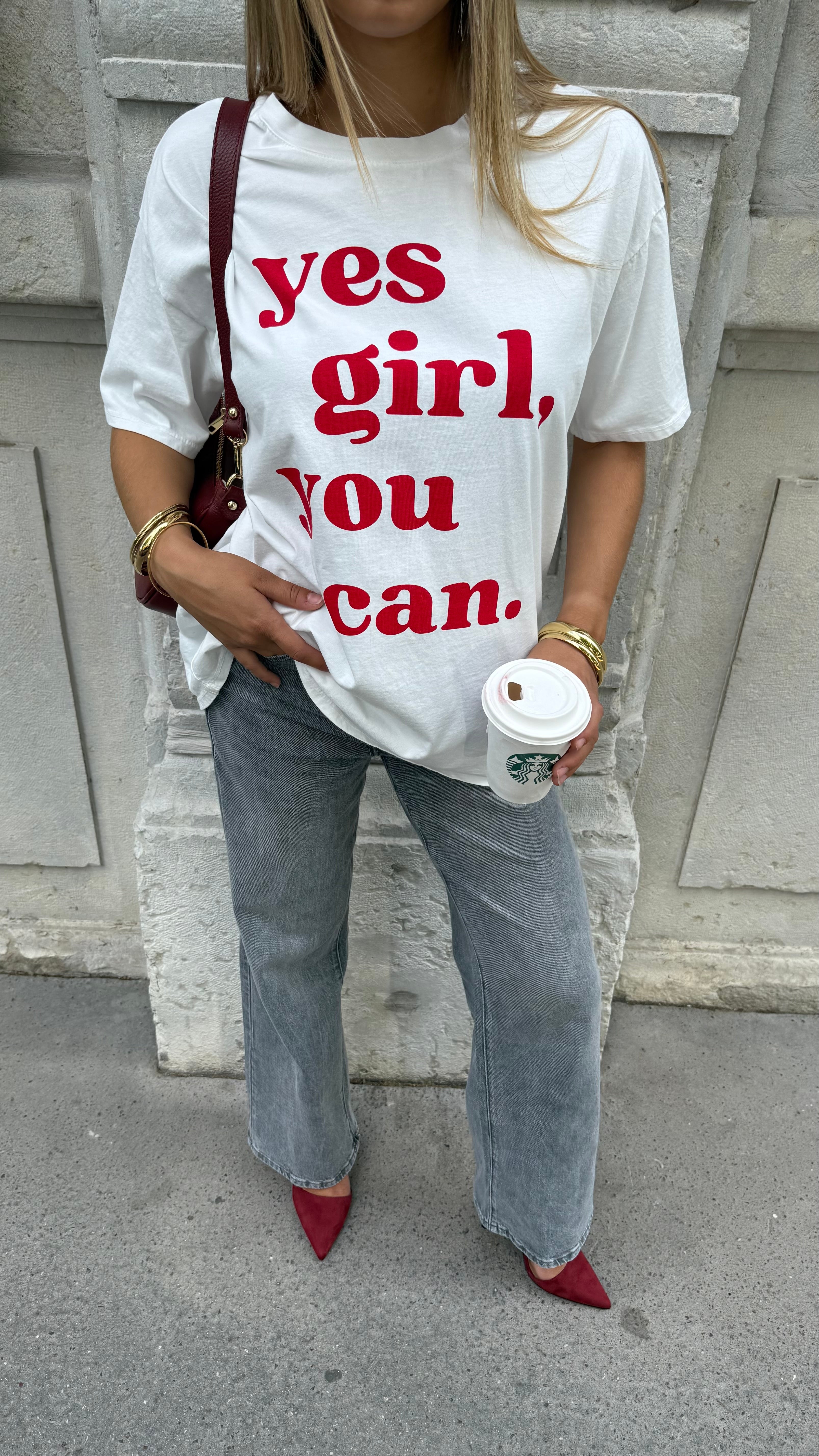 YES GIRL YOU CAN T-SHIRT